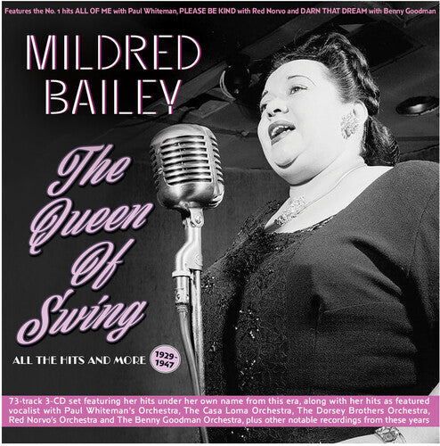 Bailey, Mildred: The Queen Of Swing: All The Hits And More 1929-47