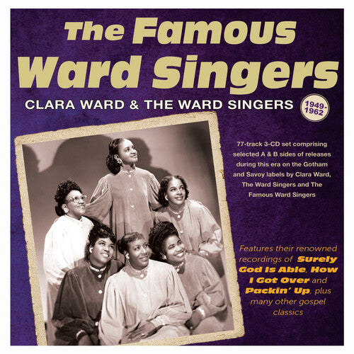 Ward, Clara & the Ward Singers: The Famous Ward Singers 1949-62