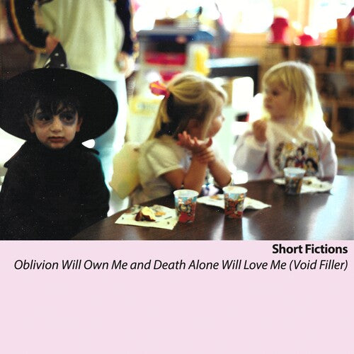 Short Fictions: Oblivion Will Own Me and Death Alone Will Love Me (Void Filler)