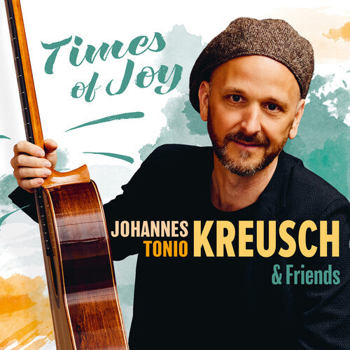 Kreusch, Johannes Tonio: Times Of Joy