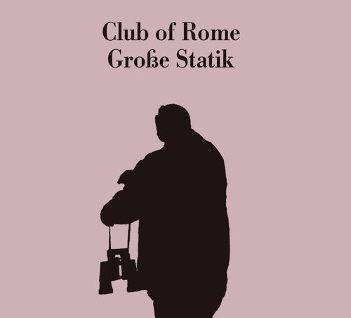 Club of Rome (Asmus Tietchens): Grosse Statik