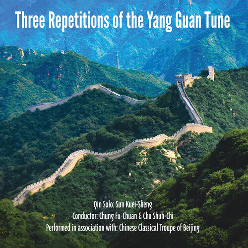 Three Repetitions of the Yang Guan Tune / Various: Three Repetitions Of The Yang Guan Tune (Various Artists)