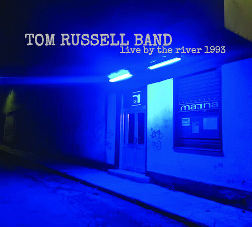 Russell, Tom: Live By The River 1993