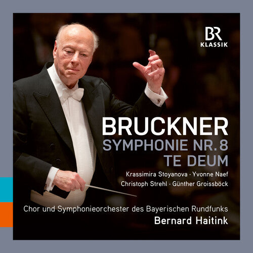 Bruckner / Symphonieorchester Des Bayerischen: Symphonie No. 8 Te Deum