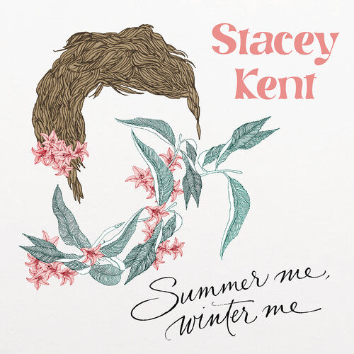 Kent, Stacy: Summer Me Winter Me