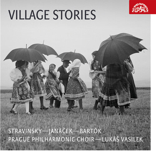 Bartok / Stravinsky / Knezikova: Village Stories