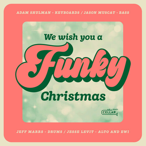 Shulman, Adam: We Wish You A Funky Christmas