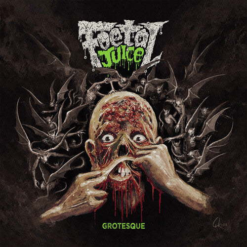 Foetal Juice: Grotesque