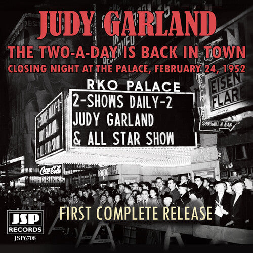 Garland, Judy: The Two-a-day Is Back In Town: Closing Night At The Palace