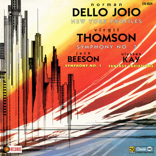 Joio, Norman Dello / Thomson, Virgil: New York Profiles / Symphony No. 3