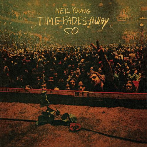 Young, Neil: Time Fades Away (50th Anniversary Edition)