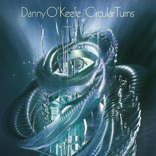 O'Keefe, Danny: Circular Turns