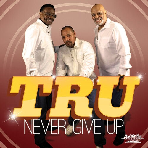 Tru: Never Give Up