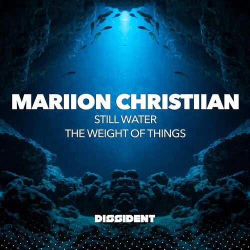 Christiian, Mariion: Still Water / The Weight Of Things