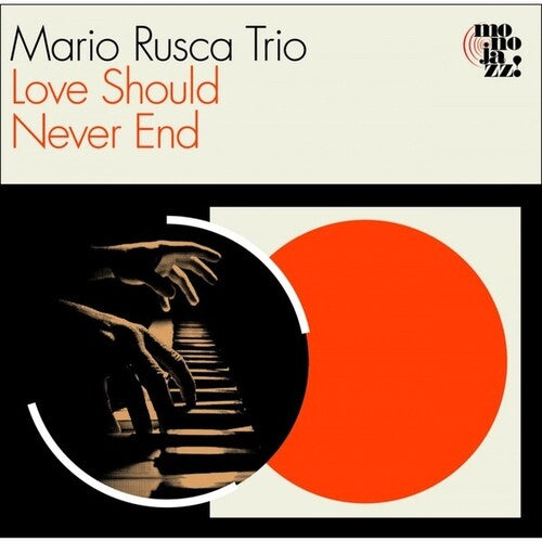 Rusca, Mario: Love Should Never End