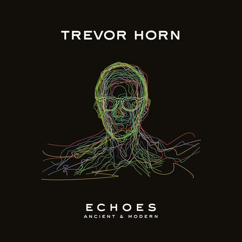 Horn, Trevor: Echoes - Ancient & Modern