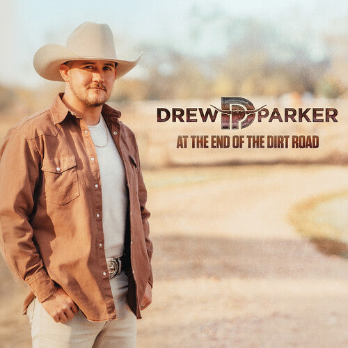 Parker, Drew: At The End Of The Dirt Road