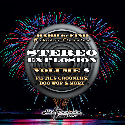 Hard to Find Jukebox Classics: Stereo Explosion 8: Hard to Find Jukebox Classics: Stereo Explosion Vol. 8 (Fifties Crooners, Doo Wop & More)