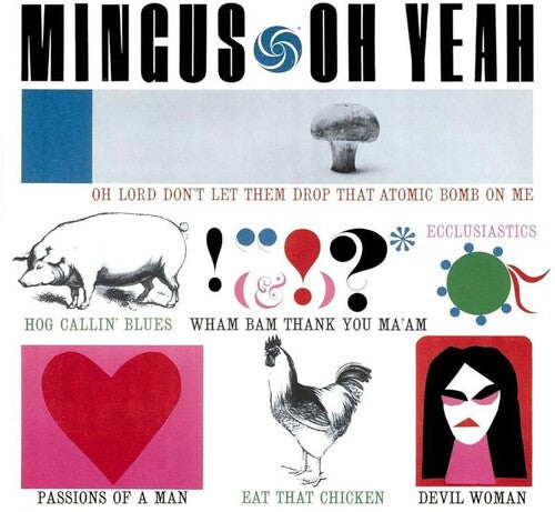 Mingus, Charles: Oh Yeah