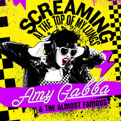 Amy Gabba & the Almost Famous: Screaming At The Top Of My Lungs