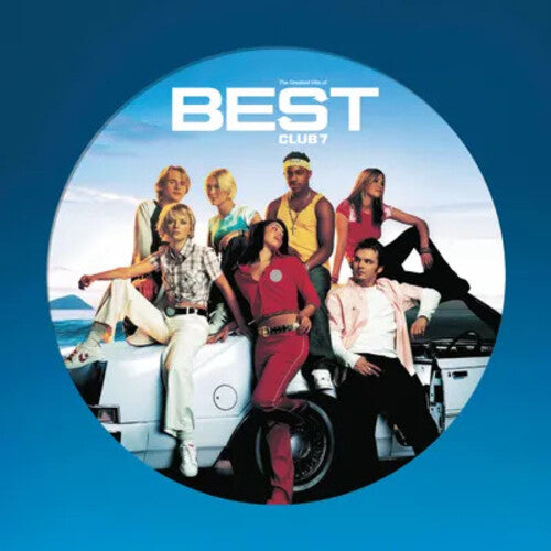 S Club 7: Greatest Hits Of S Club 7 - Picture Disc