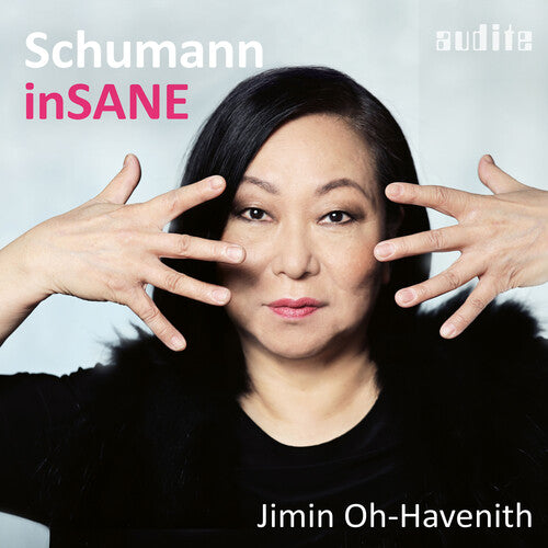 Schumann / Jimin Oh-Havenith: Insane