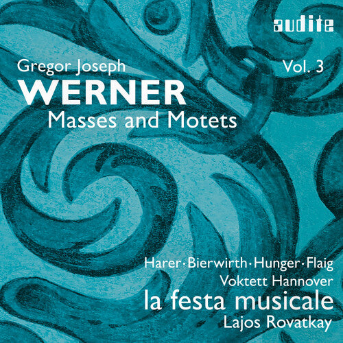 Werner / Harer / Bierwirth: Masses & Motets