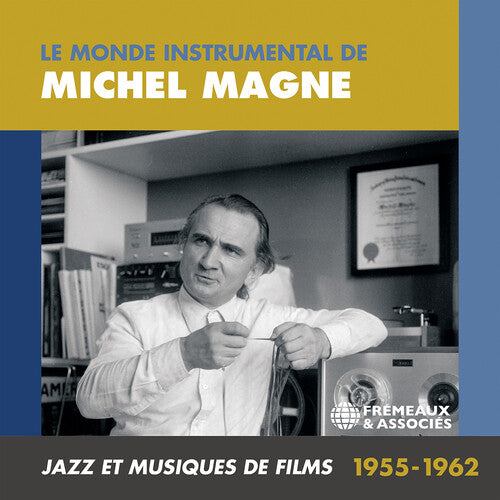 Magne, Michel: Le Monde Instrumental de Michel Magne - Jazz Et
