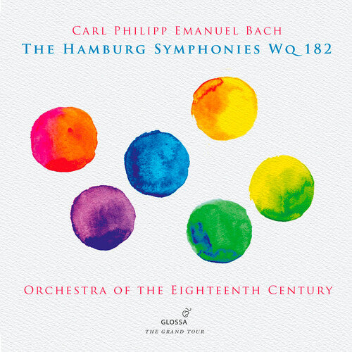 Bach, C.P.E. / Orchestra of the Eighteenth Century: Hamburg Symphonies WQ 182