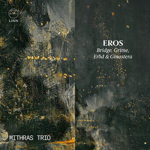 Bridge / Ginastera / Grime: Eros