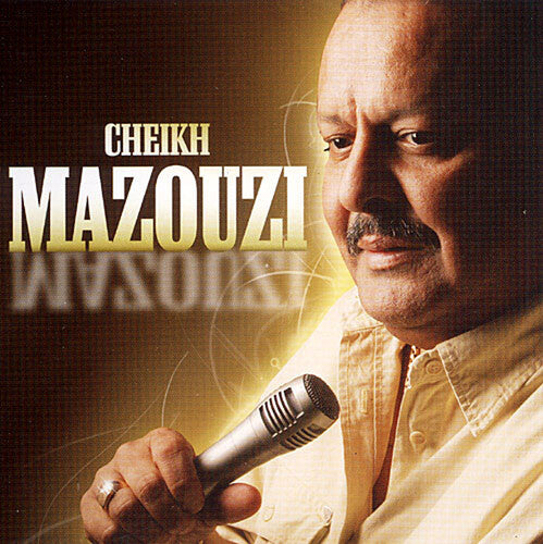 Mazouzi, Cheikh: Cheikh Mazouzi