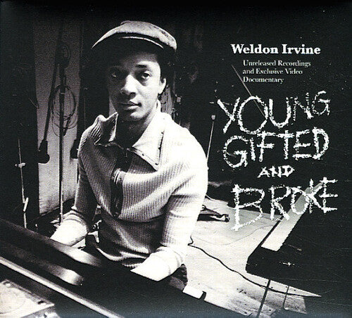 Irvine, Weldon: Young, Gifted & Broke