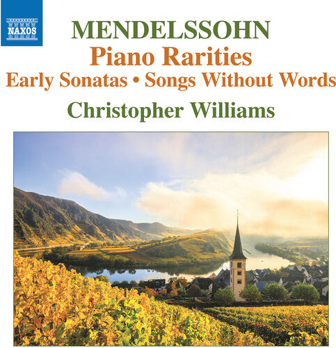 Mendelssohn / Williams: Piano Works