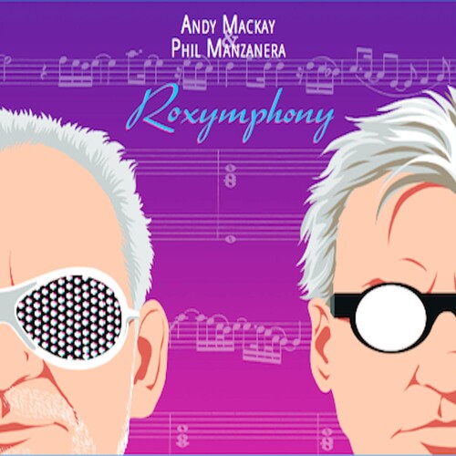 Mackay, Andy / Manzanera, Phil: Roxymphony