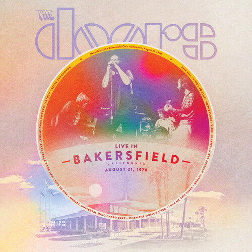 Doors: Live From Bakerfield August 21 1970