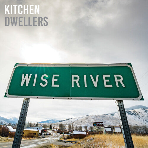 Kitchen Dwellers: Wise River - Blue Cloud