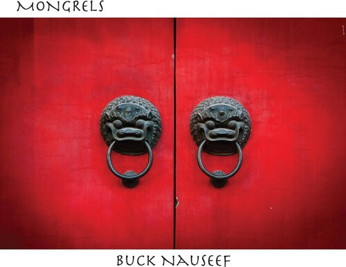 Nauseef, Buck: Mongrels