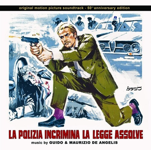 De Angelis, Guido / Maurizio: La Polizia Incrimina La Legge Assolve (50th Anniversary Edition)