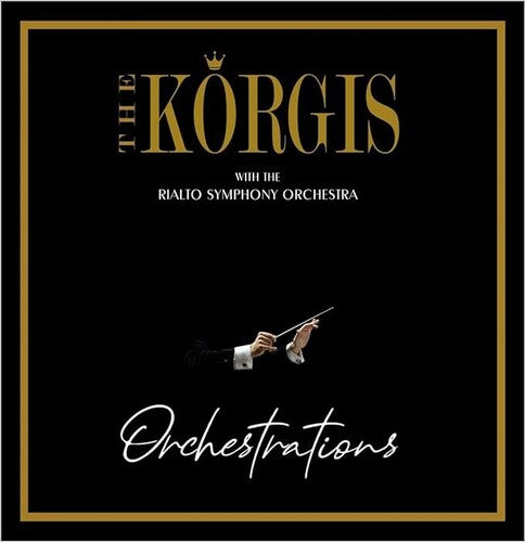 Korgis / Rialto Symphony Orchestra: Orchestrations