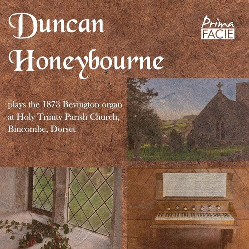 Honeybourne, Duncan: Duncan Honeybourne Plays The 1873 Bevington Organ At Holy Trinity Parish Church, Bincombe, Dorset