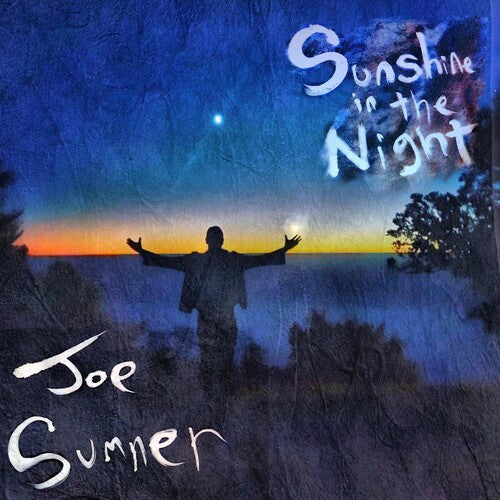 Sumner, Joe: Sunshine In The Night