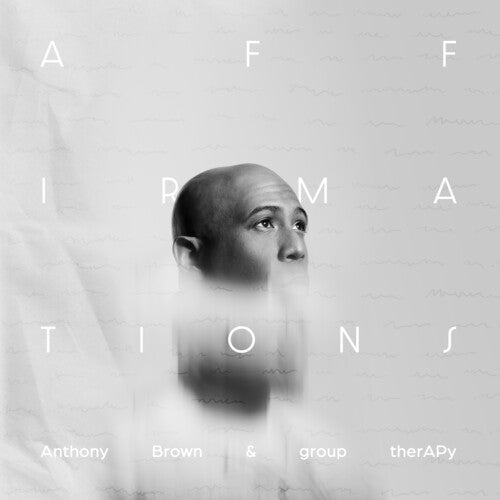 Brown, Anthony & Group Therapy: Affirmations