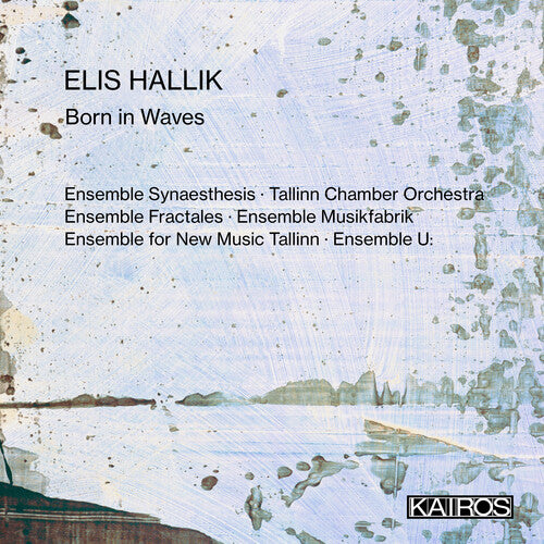 Elis Hallik: Born in Waves / Various: Elis Hallik: Born In Waves (Various Artists)