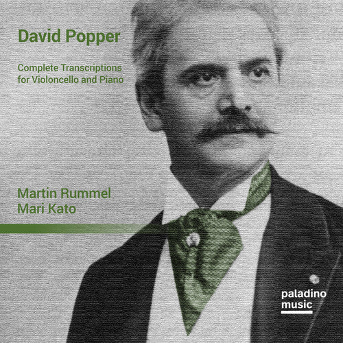 Rummel, Martin / Kato, Mari: David Popper: Complete Transcriptions For Violoncello & Piano