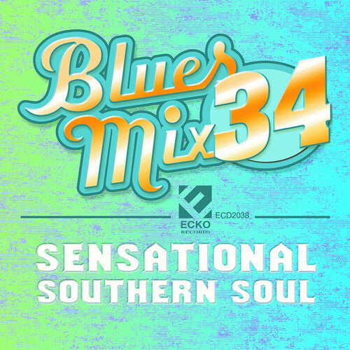 Blues Mix 34 - Sensational Southern Soul / Various: Blues Mix, Vol. 34 - Sensational Southern Soul / Various