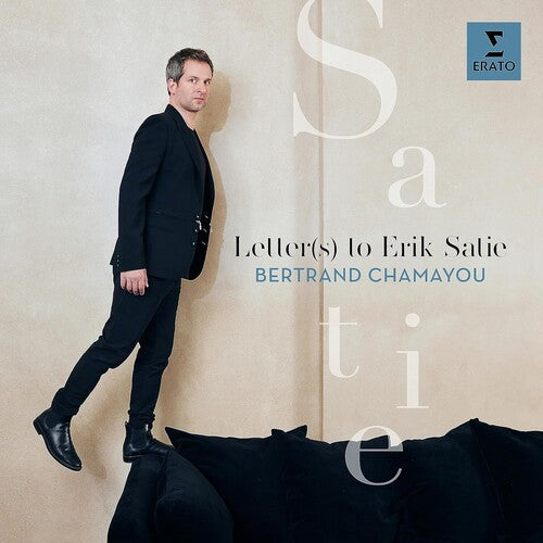 Chamayou, Bertrand: Letter(S) to Erik Satie