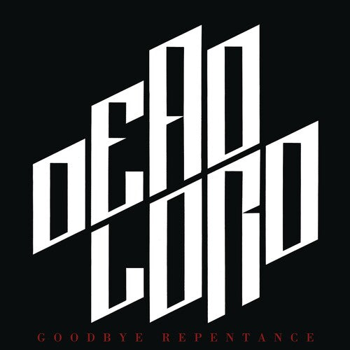 Dead Lord: Goodbye Repentance (re-issue 2023)