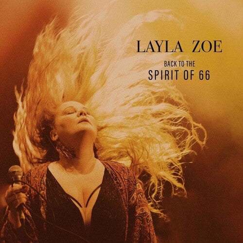 Zoe, Layla: Back To The Spirit Of 66