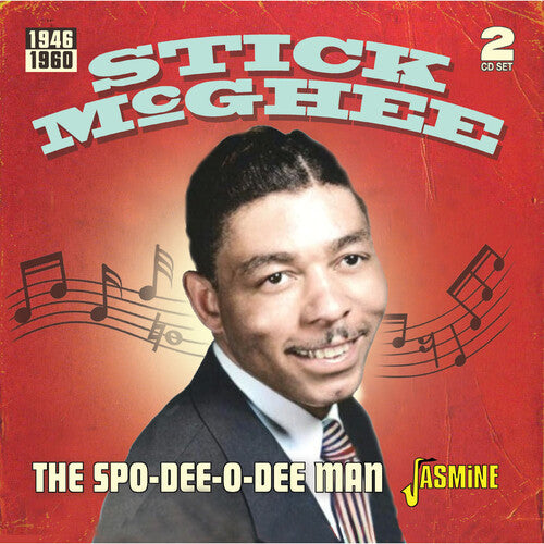 McGhee, Stick: Spo-Dee-O-Dee Man 1946-1960