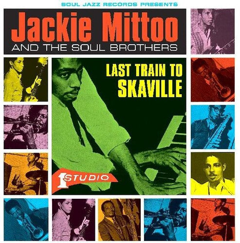 Mittoo, Jackie & Soul Brothers: Last Train To Skaville